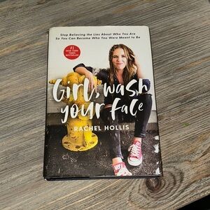 Girl, Wash Your Face by Rachel Hollis